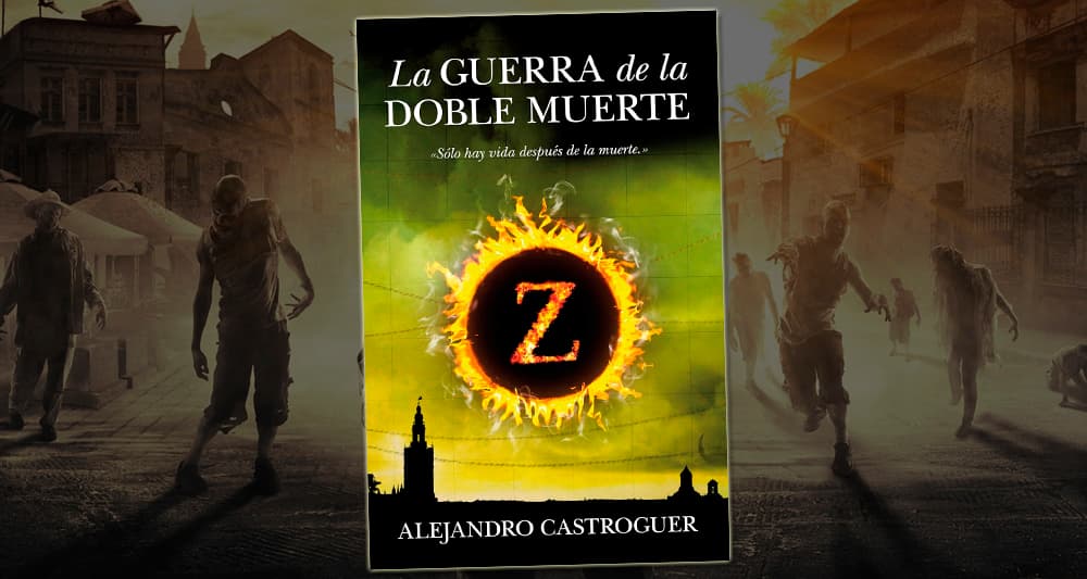 Reseña libro zombi La Guerra de la doble Muerte, de Alejandro Castroguer
