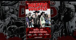 Los Muertos Viviente: Guía de Supervivencia (Guía de personajes de The Walking Dead)