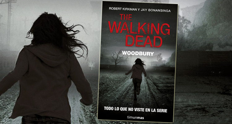 Reseña de The Walking Dead : Woodbury , la novela de Robert Kirkman