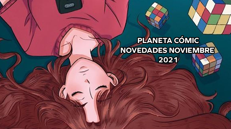 Novedades Planeta Cómic Noviembre 2021