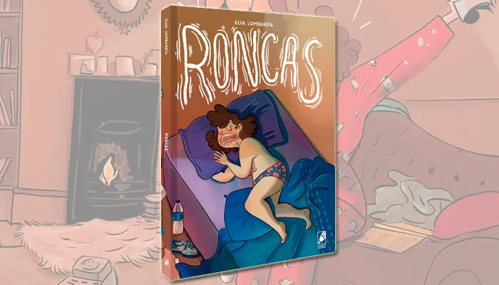 Reseña del cómic "Roncas" de Elva Lombardía