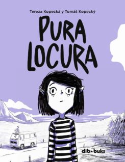 Portada del cómic Pura Locura (Teresa Kopecká y Tomás Kopecky) - Dibbuks Editorial
