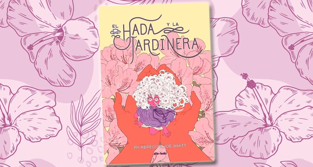 Reseña del cómic "El Hada y la Jardinera" (Dibbuks)