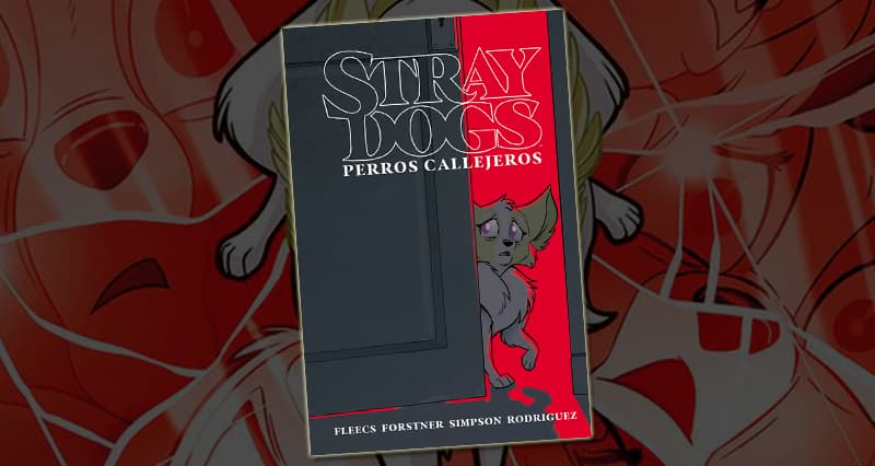 Cómics protagonizados por Animales: Stray Dogs