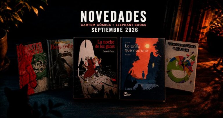 Cartem Cómics y Elephant Books: cinco novedades para septiembre de 2026