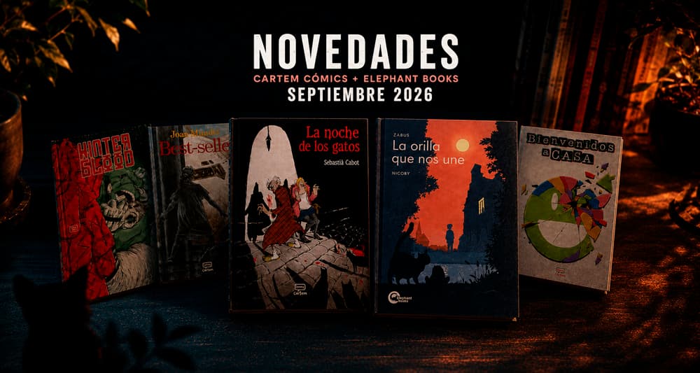 Cartem Cómics y Elephant Books: cinco novedades para septiembre de 2026